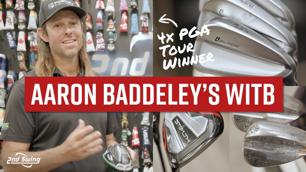 4x PGA TOUR WINNER AARON BADDELEY | What’s In The Bag? 4x PGA TOUR WINNER AARON BADDELEY | What's In The Bag?