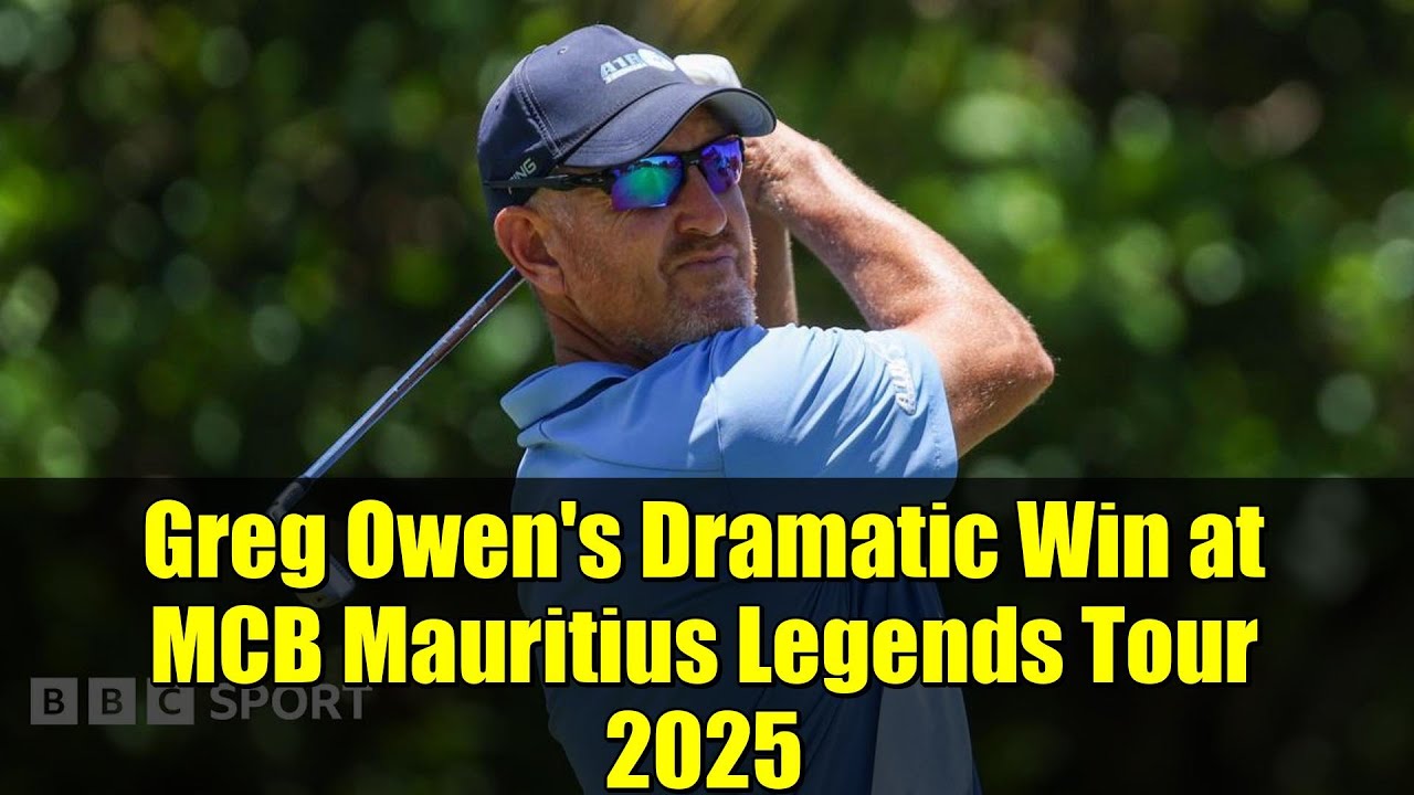 Greg Owen’s Dramatic Win at MCB Mauritius Legends Tour 2025 | Final Round Highlights Greg Owen's Dramatic Win at MCB Mauritius Legends Tour 2025 | Final Round Highlights