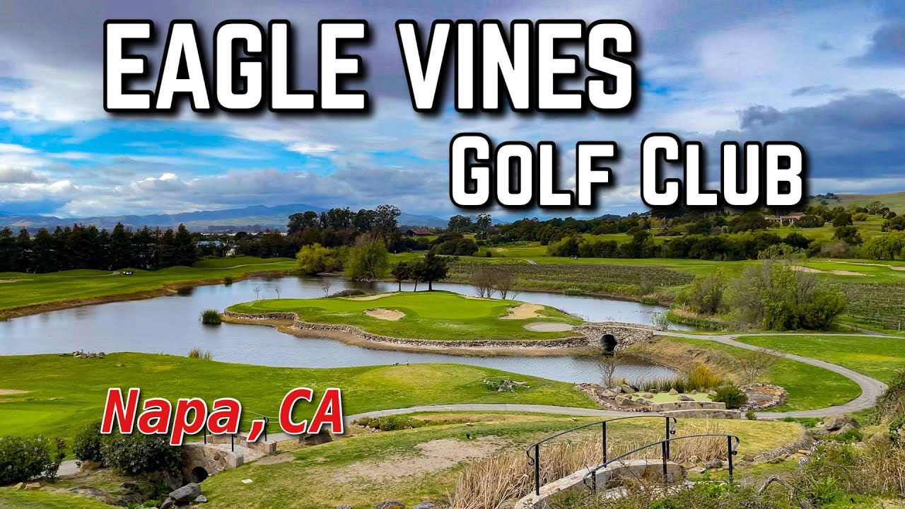 Eagle Vines Golf Club | Premier Napa Vally Golf Course Eagle Vines Golf Club | Premier Napa Vally Golf Course