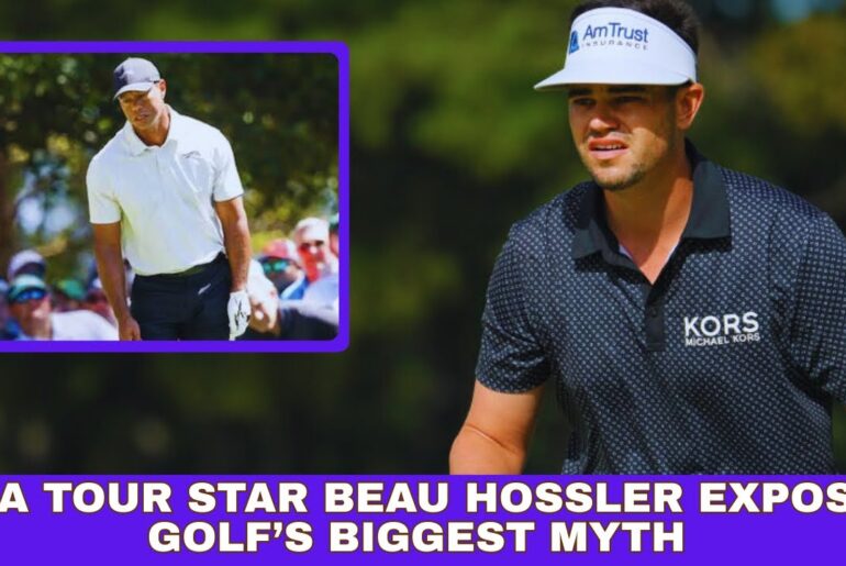 PGA Tour Star Beau Hossler Exposes Golf’s Biggest Myth — Even Tiger Woods Regrets It