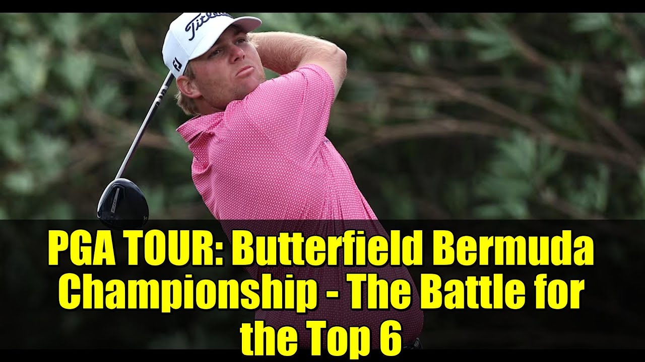 PGA TOUR: Butterfield Bermuda Championship – The Battle for the Top 6 PGA TOUR: Butterfield Bermuda Championship - The Battle for the Top 6