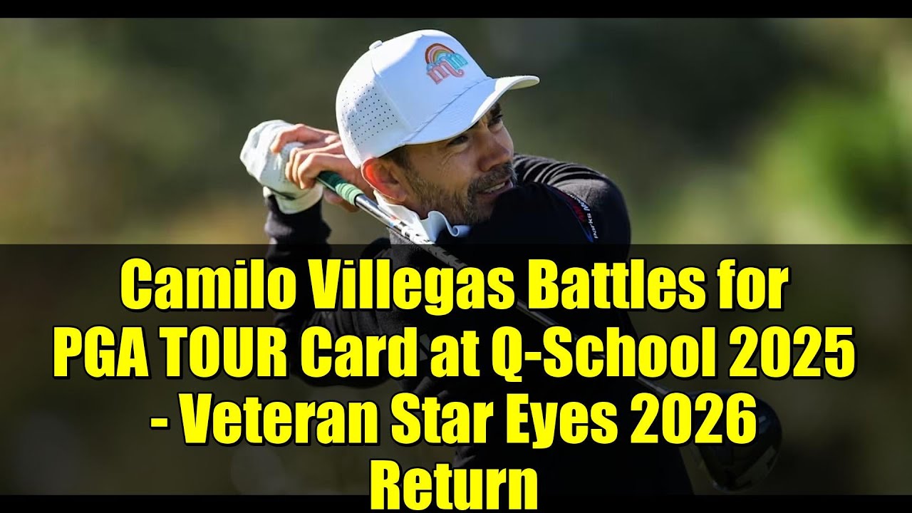 Camilo Villegas Battles for PGA TOUR Card at Q-School 2025 – Veteran Star Eyes 2026 Return Camilo Villegas Battles for PGA TOUR Card at Q-School 2025 - Veteran Star Eyes 2026 Return