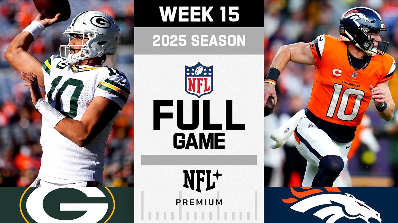 Green Bay Packers vs. Denver Broncos FULL GAME | NFL 2025 Season Week 15 Green Bay Packers vs. Denver Broncos FULL GAME | NFL 2025 Season Week 15