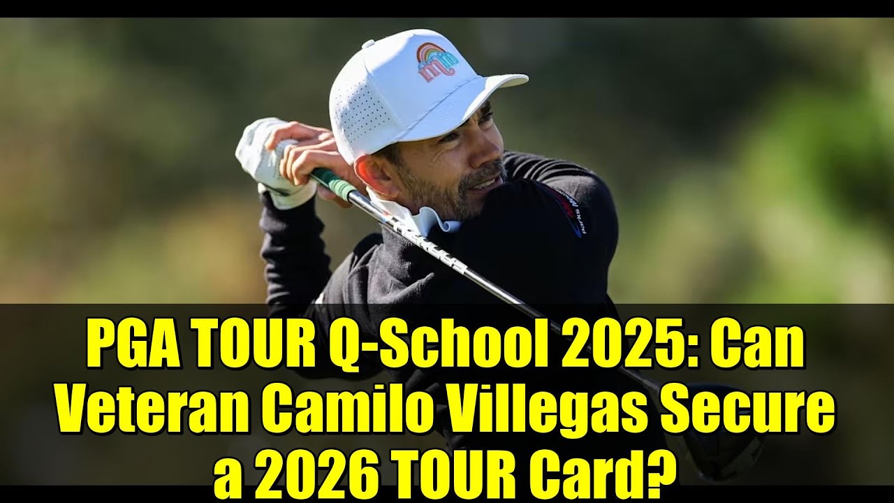 PGA TOUR Q-School 2025: Can Veteran Camilo Villegas Secure a 2026 TOUR Card? PGA TOUR Q-School 2025: Can Veteran Camilo Villegas Secure a 2026 TOUR Card?