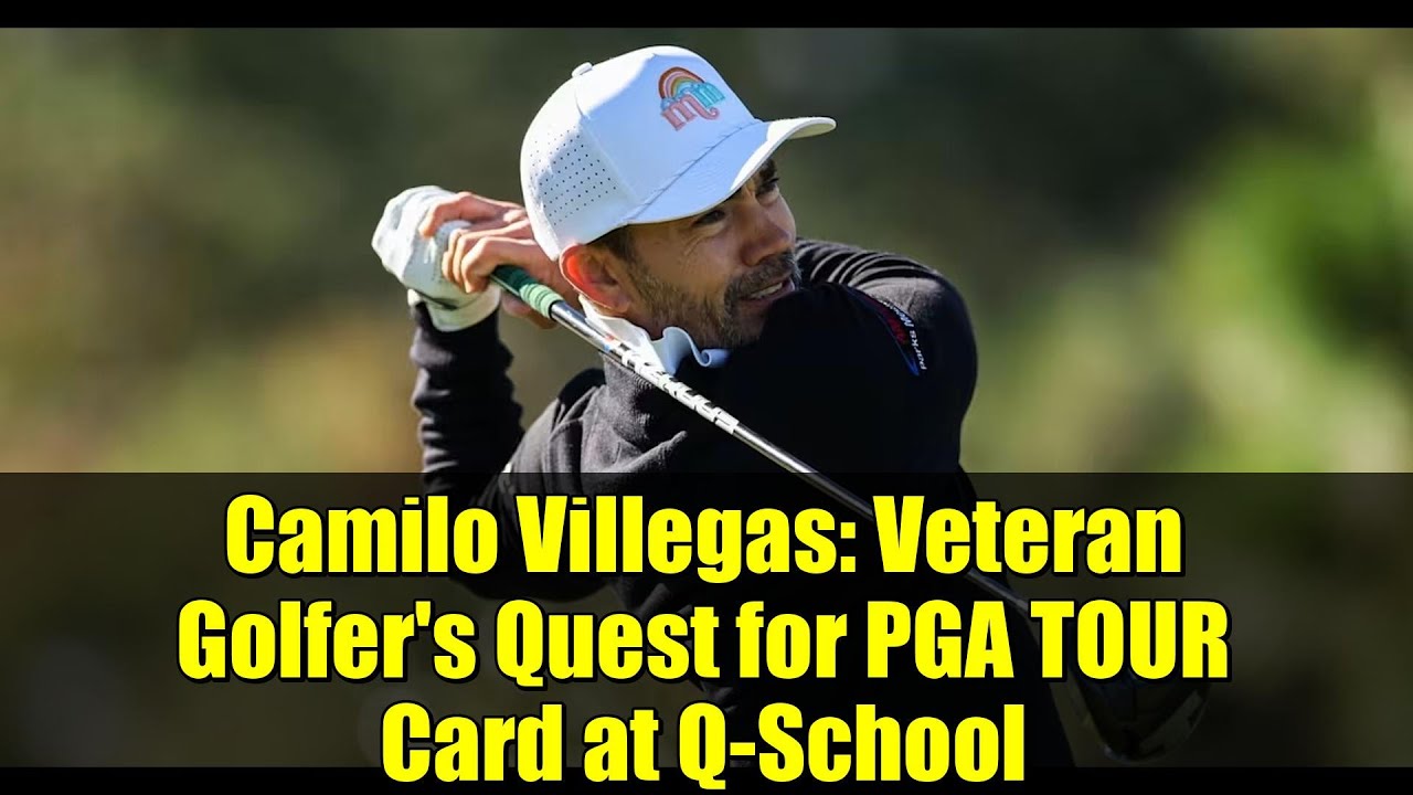 Camilo Villegas: Veteran Golfer’s Quest for PGA TOUR Card at Q-School Camilo Villegas: Veteran Golfer's Quest for PGA TOUR Card at Q-School