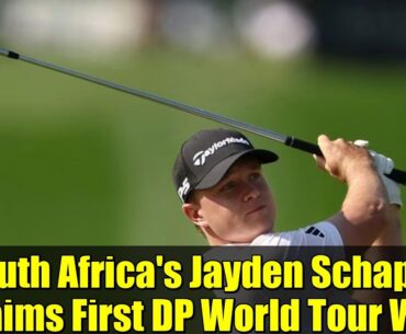 South Africa's Jayden Schaper Claims First DP World Tour Win