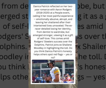 💔 Danica Patrick Opens Up About Painful Aaron Rodgers Relationship