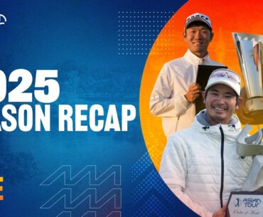 Season recap | Asian Tour | 2025