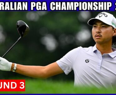 Australian PGA Championship 2025 ROUND 3 | Storm Stops Play | Min Woo Lee Chasing Lead