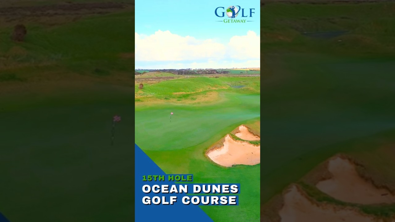 Ocean Dunes Golf Course – Fifteenth Hole Ocean Dunes Golf Course - Fifteenth Hole