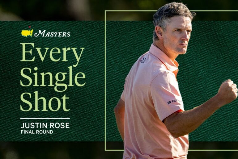 Justin Rose’s Final Round | Every Single Shot | The 2025 Masters