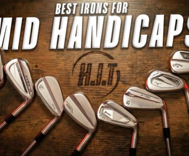 The Best Irons For Mid Handicaps - H.I.T Awards (GIVEAWAY!)