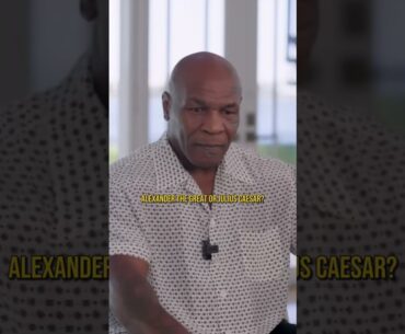 Mike Tyson | Caesar vs Alexander the Great