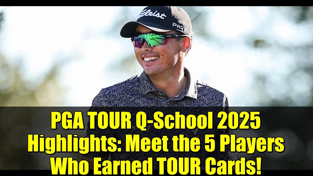 PGA TOUR Q-School 2025 Highlights: Meet the 5 Players Who Earned TOUR Cards! PGA TOUR Q-School 2025 Highlights: Meet the 5 Players Who Earned TOUR Cards!