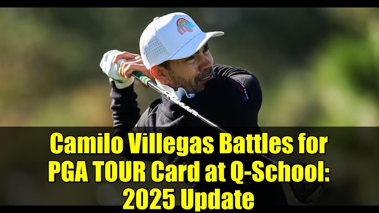 Camilo Villegas Battles for PGA TOUR Card at Q-School: 2025 Update Camilo Villegas Battles for PGA TOUR Card at Q-School: 2025 Update