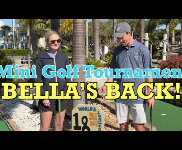 BELLA’S BACK for this Mini Golf Tournament! - MUST WATCH! (The World’s Longest Mini Golf Hole)