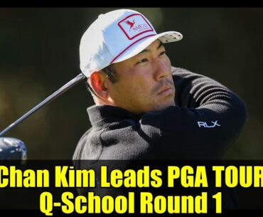 Chan Kim Leads PGA TOUR Q-School Round 1 | Emotional Comeback Story & Golf Highlights