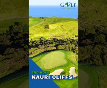 Kauri Cliffs - Second Hole