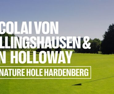 Inside the Mind: Nicolai von Dellingshausen & Coach Ian Holloway am Signature Hole in Hardenberg.