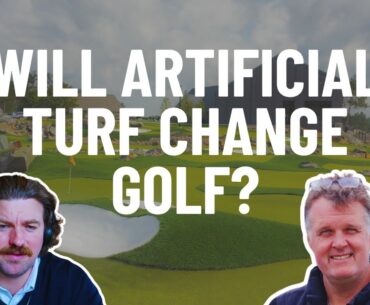 Will Artificial Turf Change Golf? In Conversation with Paul Jansen