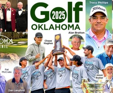 Golf Oklahoma in 2025, a triumphant year for many