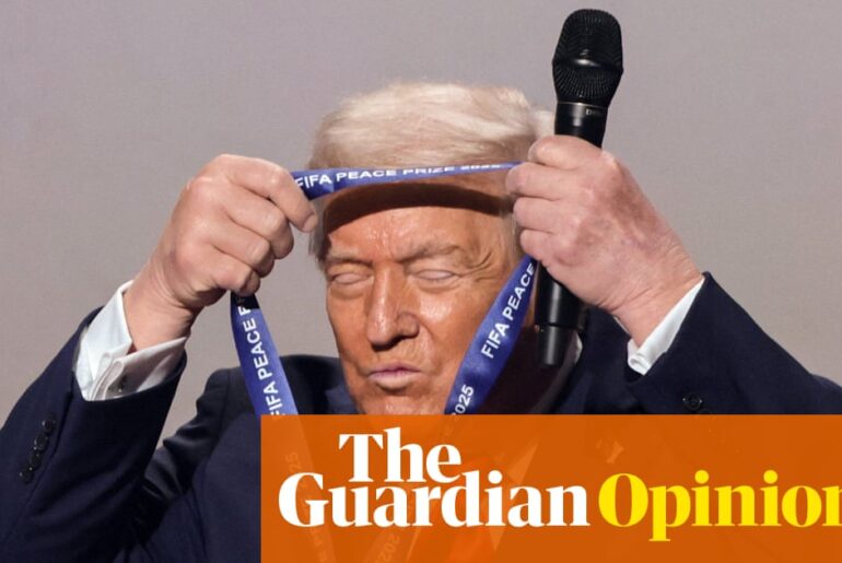 Donald Trump has finally won a peace prize – from Fifa, no less. Here are five other awards he should win | Arwa Mahdawi