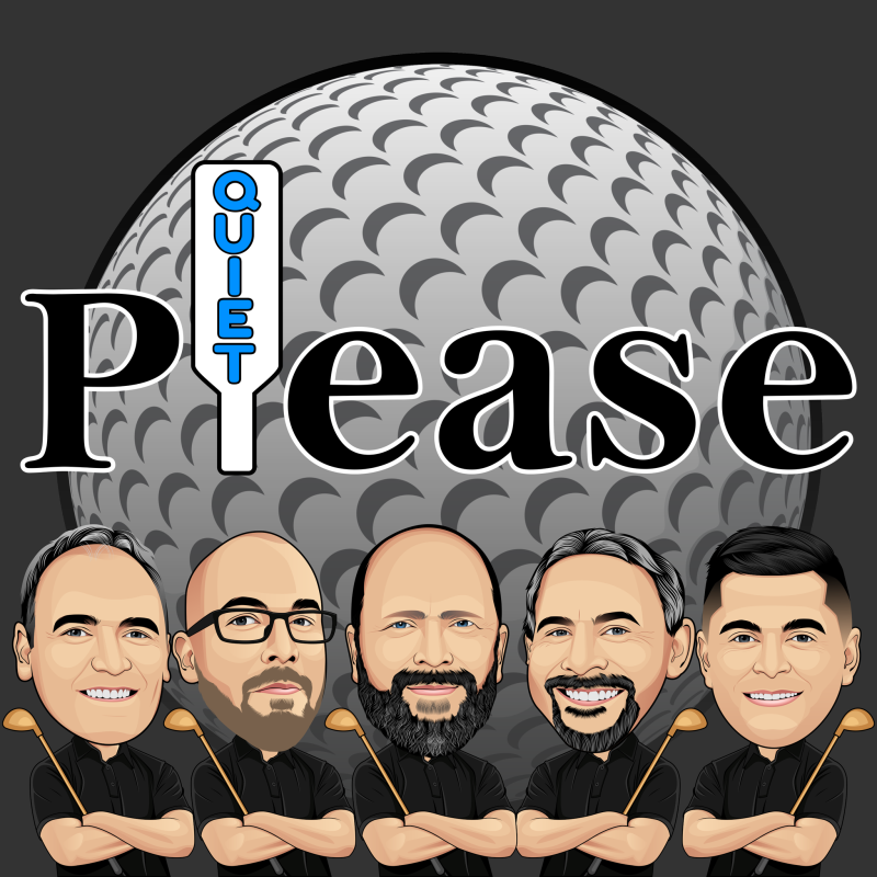 Your Weekly Dose of Golf Talk: Inside the Quiet Please Golf Podcast