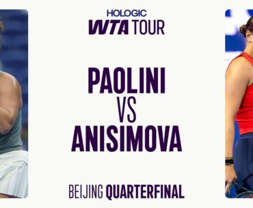 Jasmine Paolini vs. Amanda Anisimova | 2025 Beijing Quarterfinal | WTA Match Highlights