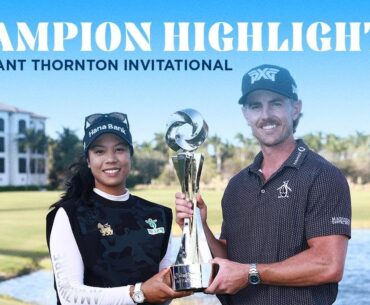 Champion Highlights - Patty Tavatanakit and Jake Knapp | 2024 Grant Thornton Invitational