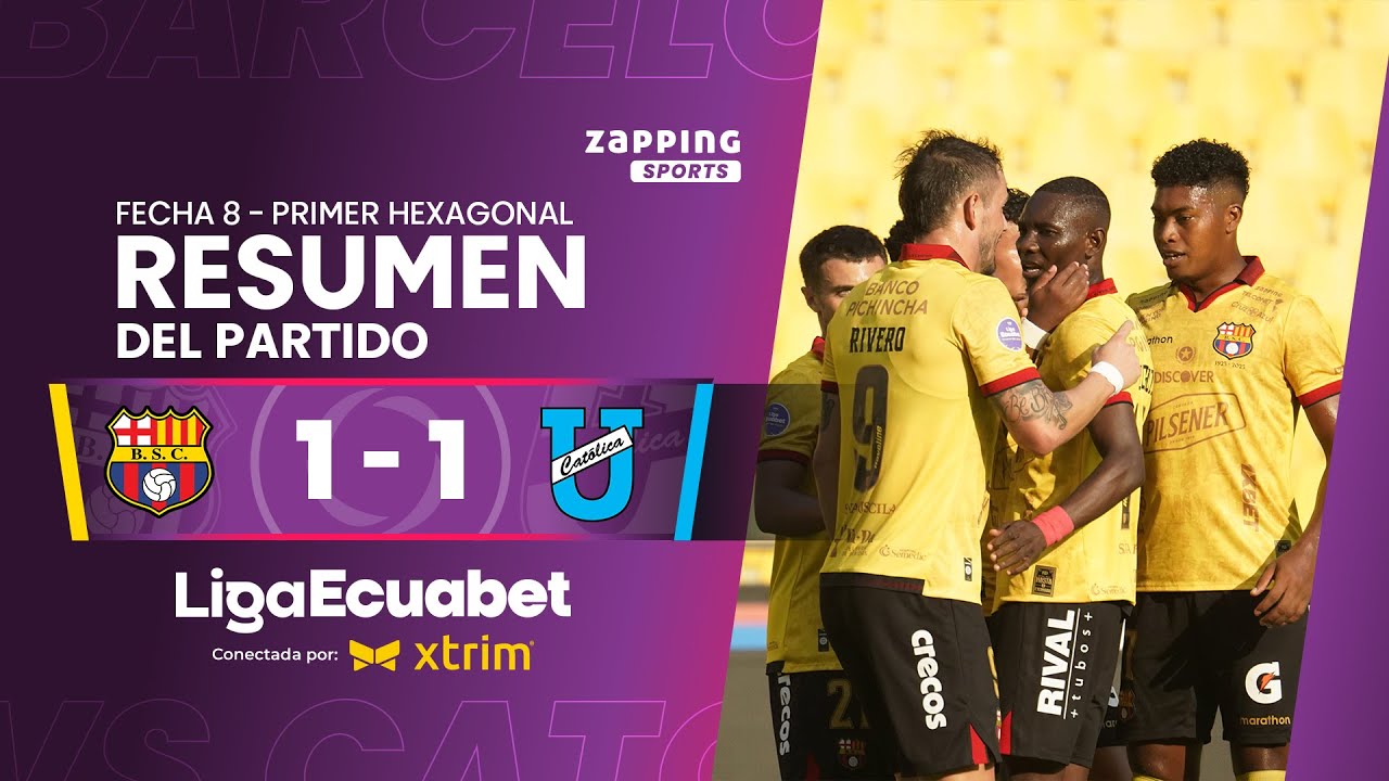 Barcelona SC 1 - 1 U. Católica / Fecha 8 - Primer Hexagonal  / Liga Ecuabet conectada por Xtrim