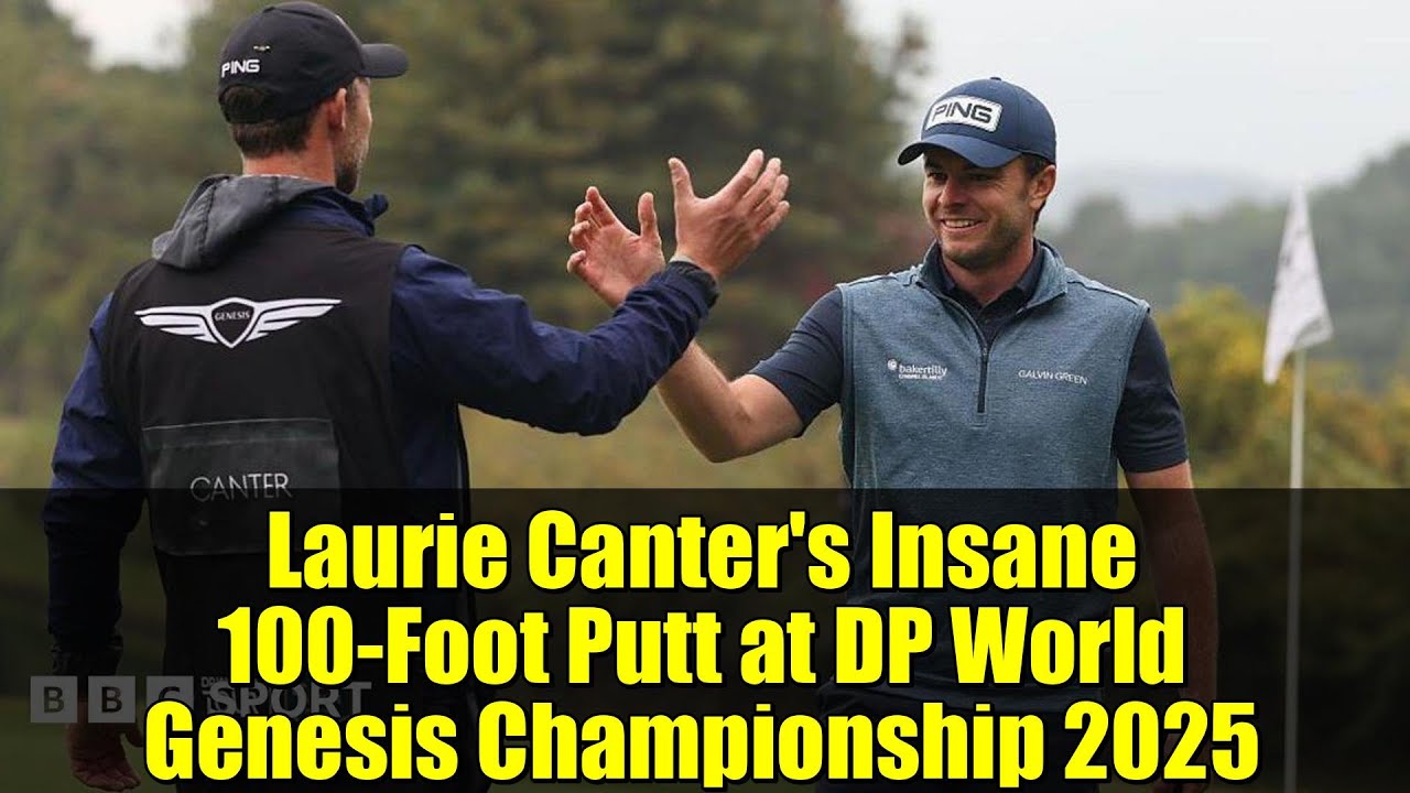 Laurie Canter's Insane 100-Foot Putt at DP World Genesis Championship 2025 | Golf Highlights