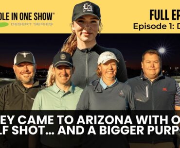 The Hole in One Show / Desert Series / Season 1 / Episode 1 / The Dakota Show