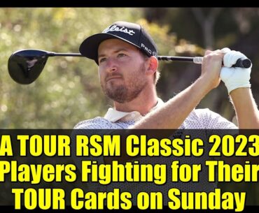 PGA TOUR RSM Classic 2023: 5 Players Fighting for Their TOUR Cards on Sunday
