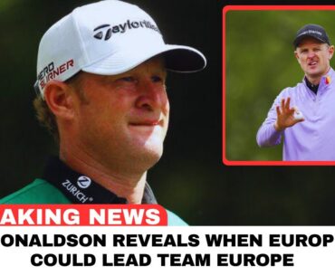 Jamie Donaldson Reveals When Justin Rose Could Lead Team Europe | Ryder Cup Captaincy Delay?