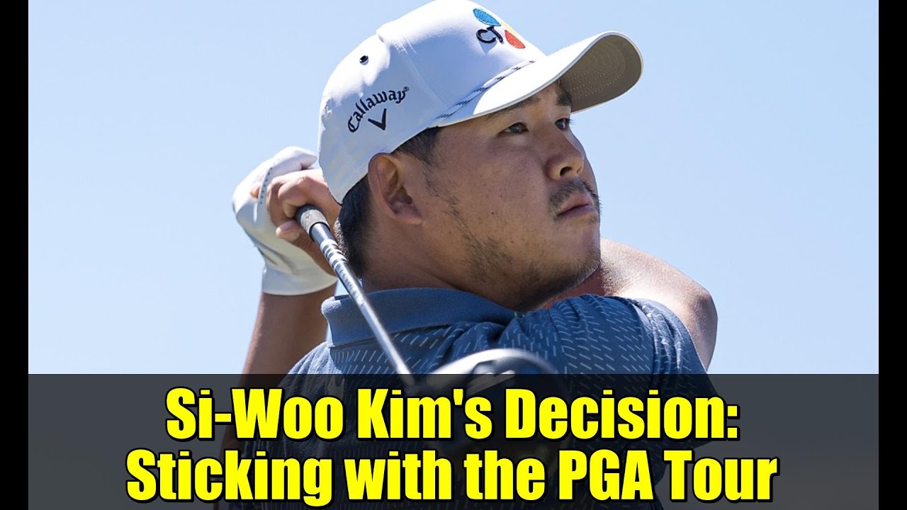 Si-Woo Kim's Decision: Sticking with the PGA Tour