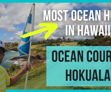 Ocean Course Hokuala Vlog. I Had To Play This Kauai Golf Course Twice….See Why.
