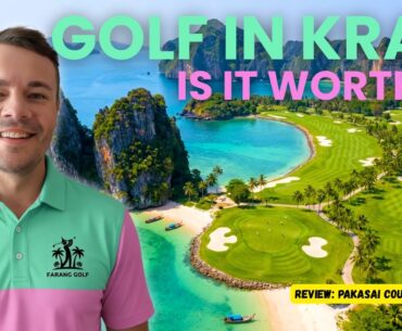 Is the Krabi Golf Scene as Bad as They Say? | Pakasai Country Club Krabi 🇹🇭