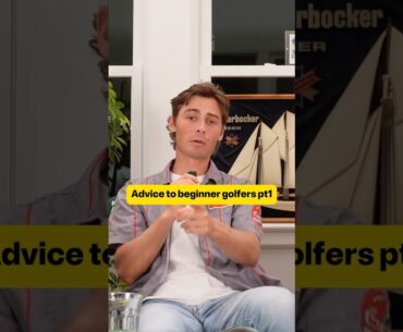 Advice to Beginner Golfers pt1