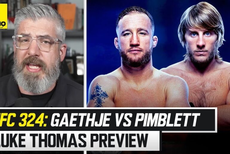 UFC 324 Preview Show w/ Luke Thomas: Will Justin Gaethje KO Paddy Pimblett?
