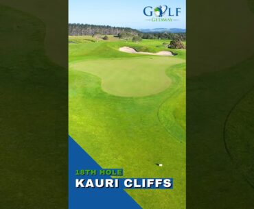 Kauri Cliffs - Eighteenth Hole