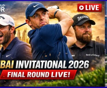 Dubai Invitational 2026 Round 4  🏆 Final Day Drama at Dubai Creek