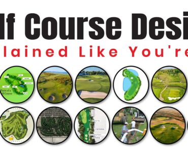 Golf Course Design Explained Like You're 10