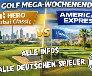 Golf-Wochenende XXL: Dubai Desert Classic ($9M) + The American Express - Alle deutschen Spieler