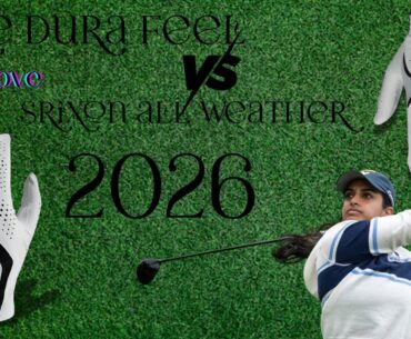 Nike Dura Feel Golf Glove vs Srixon All Weather Golf Glove Review