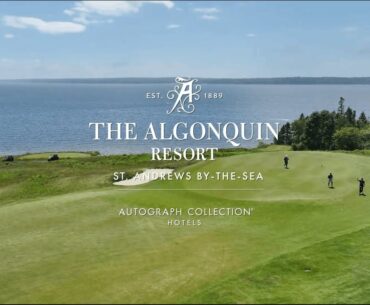 The Algonquin Resort has something for everyone