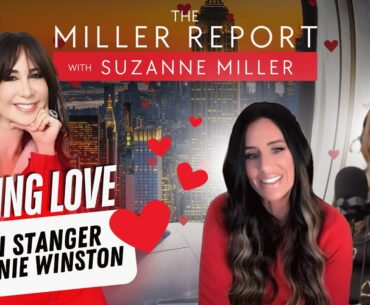 Expert Advice on Modern Dating with Patti Stanger & Bonnie Winston | The Miller Report