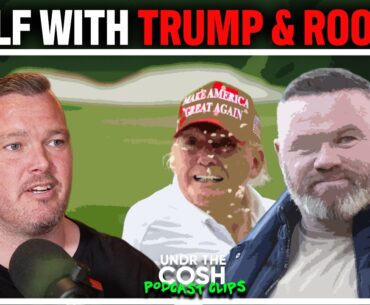 Wayne Rooney & Donald Trump Golf Showdown | Rod Thornley | Undr The Cosh Clips