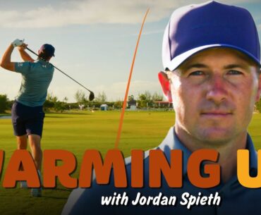 Warming Up with Jordan Spieth