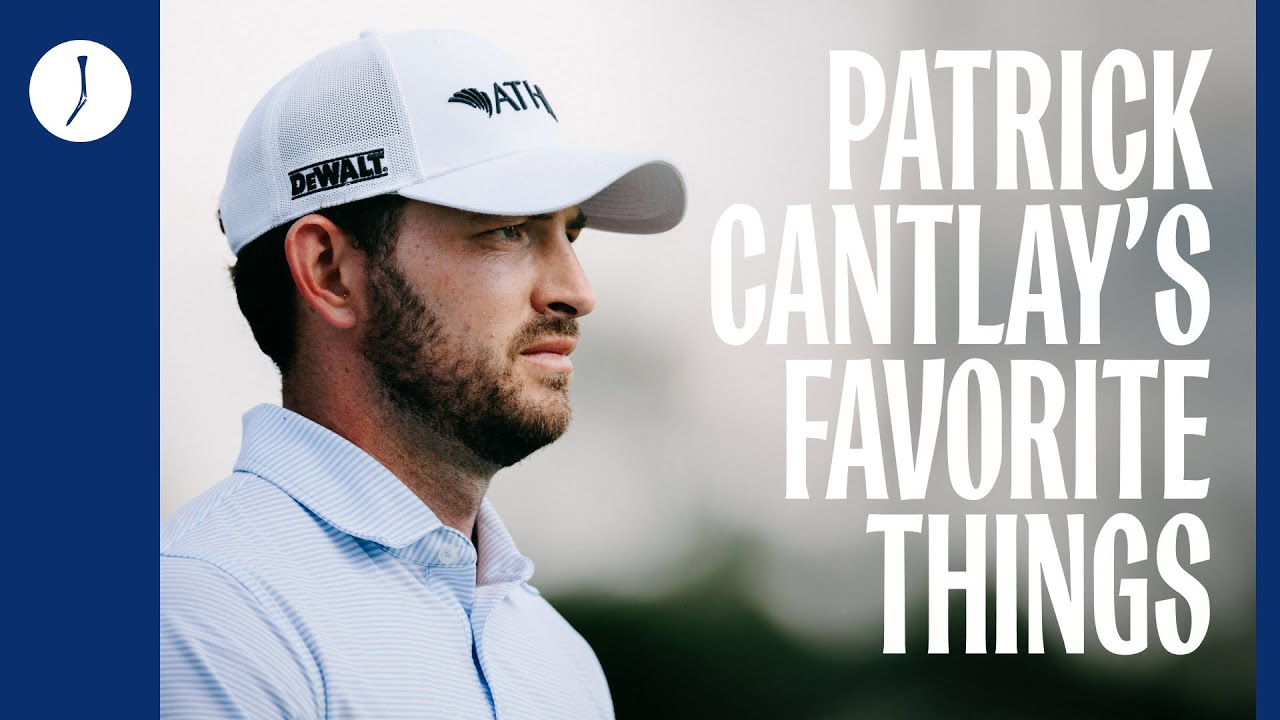 Patrick Cantlay on Golf Courses, Books and Life off the Course Patrick Cantlay on Golf Courses, Books and Life off the Course