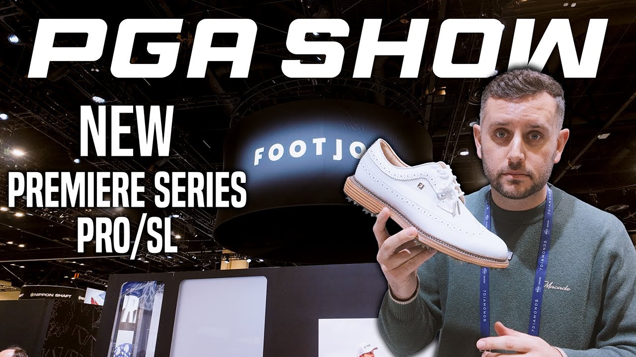 NEW 2026 FootJoy Premiere Series EARLY LOOK | + Pro/SL! PGA Show! NEW 2026 FootJoy Premiere Series EARLY LOOK | + Pro/SL! PGA Show!